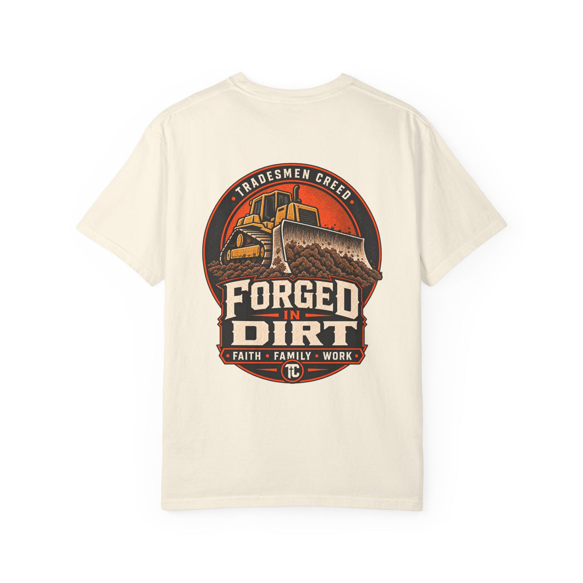 Forged in Dirt T-Shirt