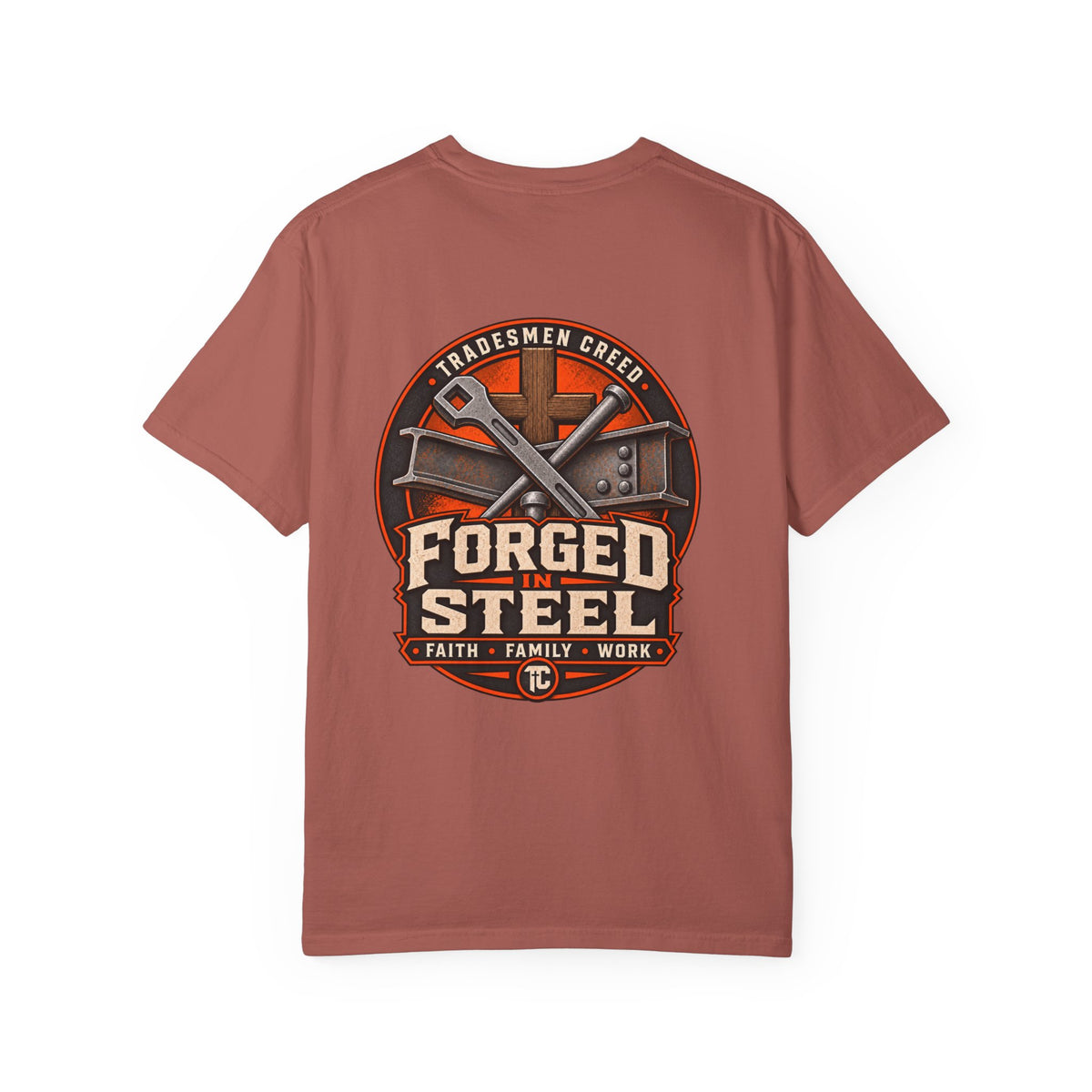 Forged in Steel Ironworkers T‑Shirt
