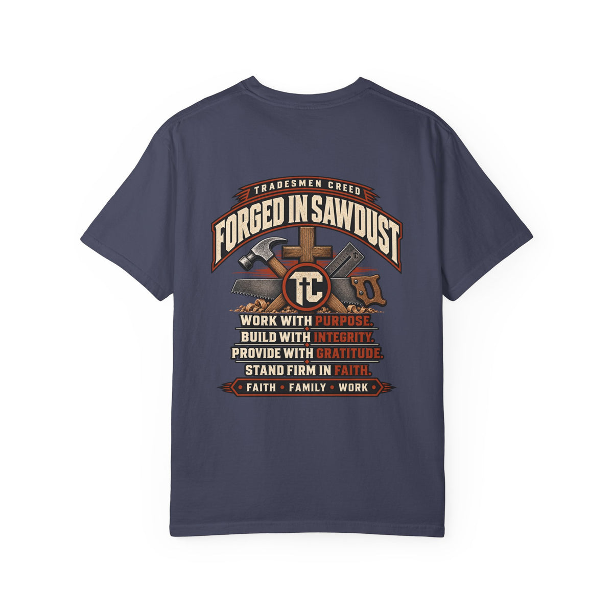Forged in Sawdust T-Shirt