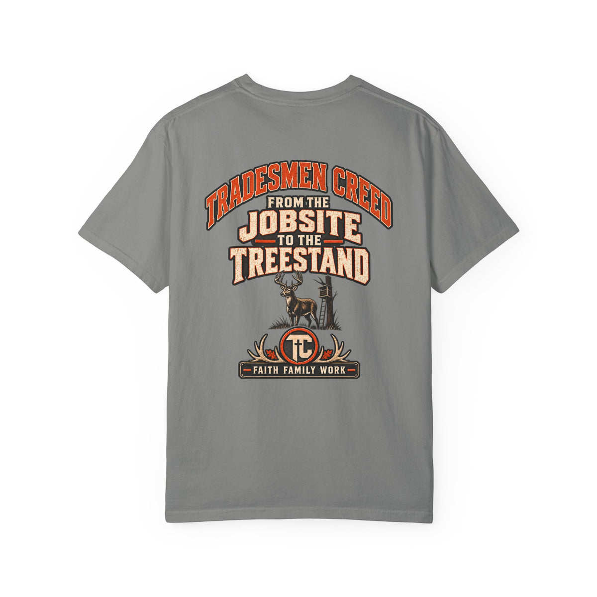 From the Jobsite to the Treestand T-Shirt