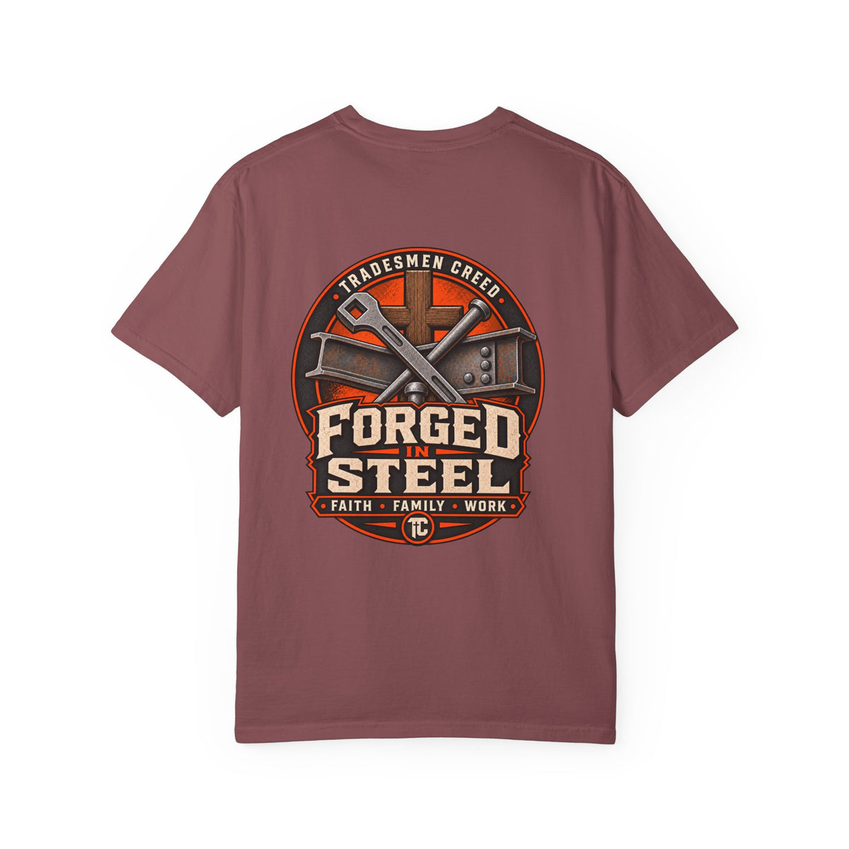 Forged in Steel Ironworkers T‑Shirt