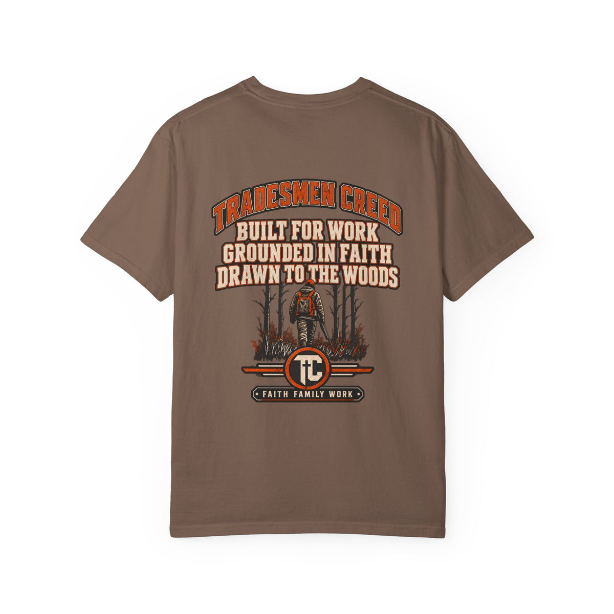 Built for Work, Grounded in Faith, Drawn to the Woods T-Shirt