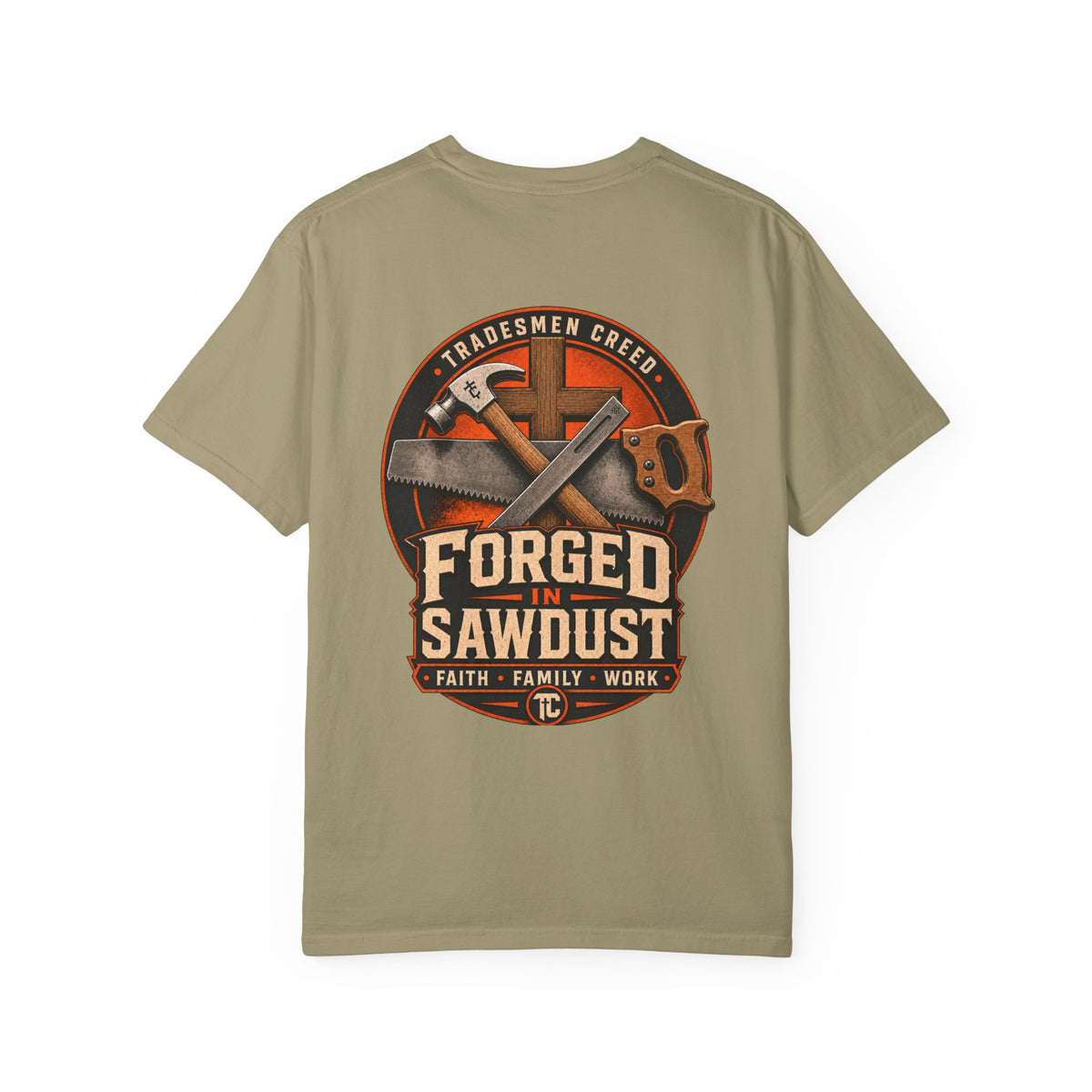 Forged in Sawdust T-Shirt