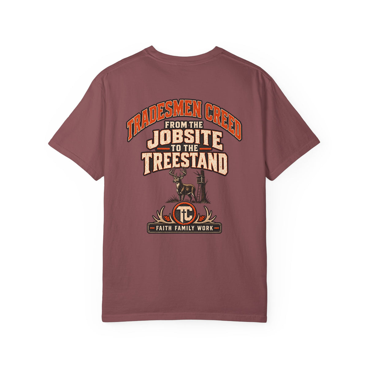 From the Jobsite to the Treestand T-Shirt