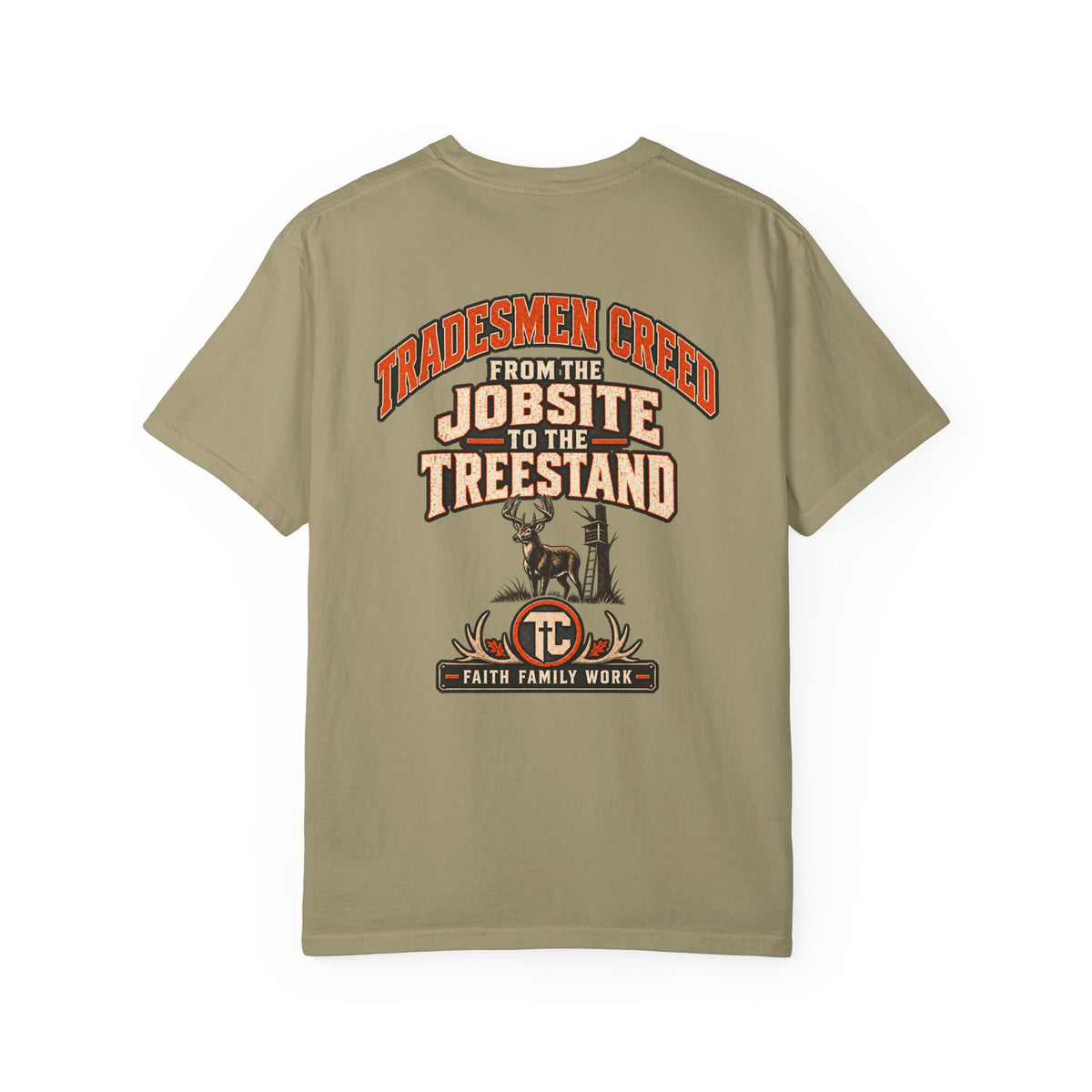 From the Jobsite to the Treestand T-Shirt