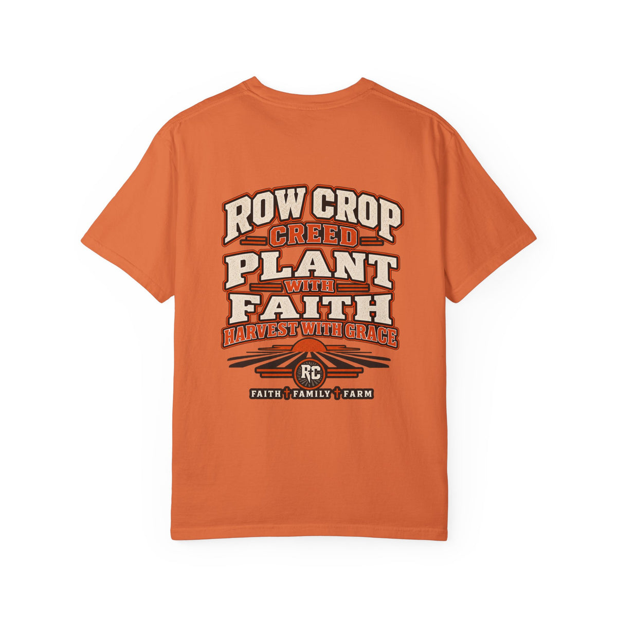 Row Crop Plant with Faith T-Shirt