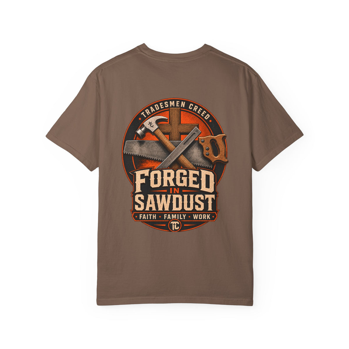 Forged in Sawdust T-Shirt