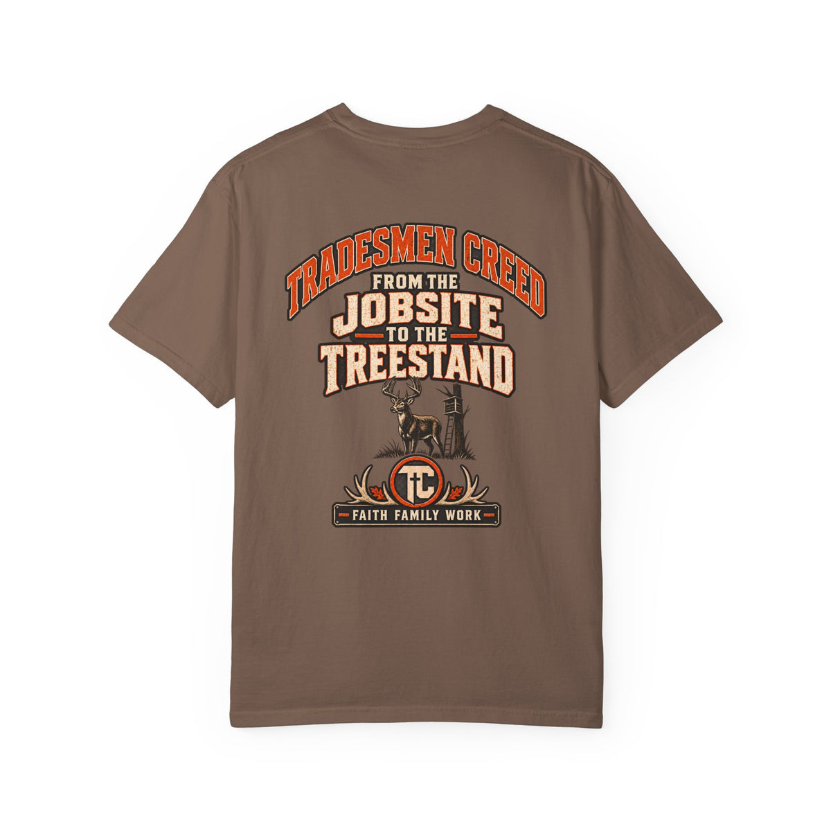 From the Jobsite to the Treestand T-Shirt