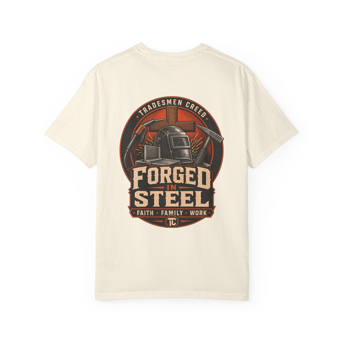 Forged In Steel Welder T-Shirt