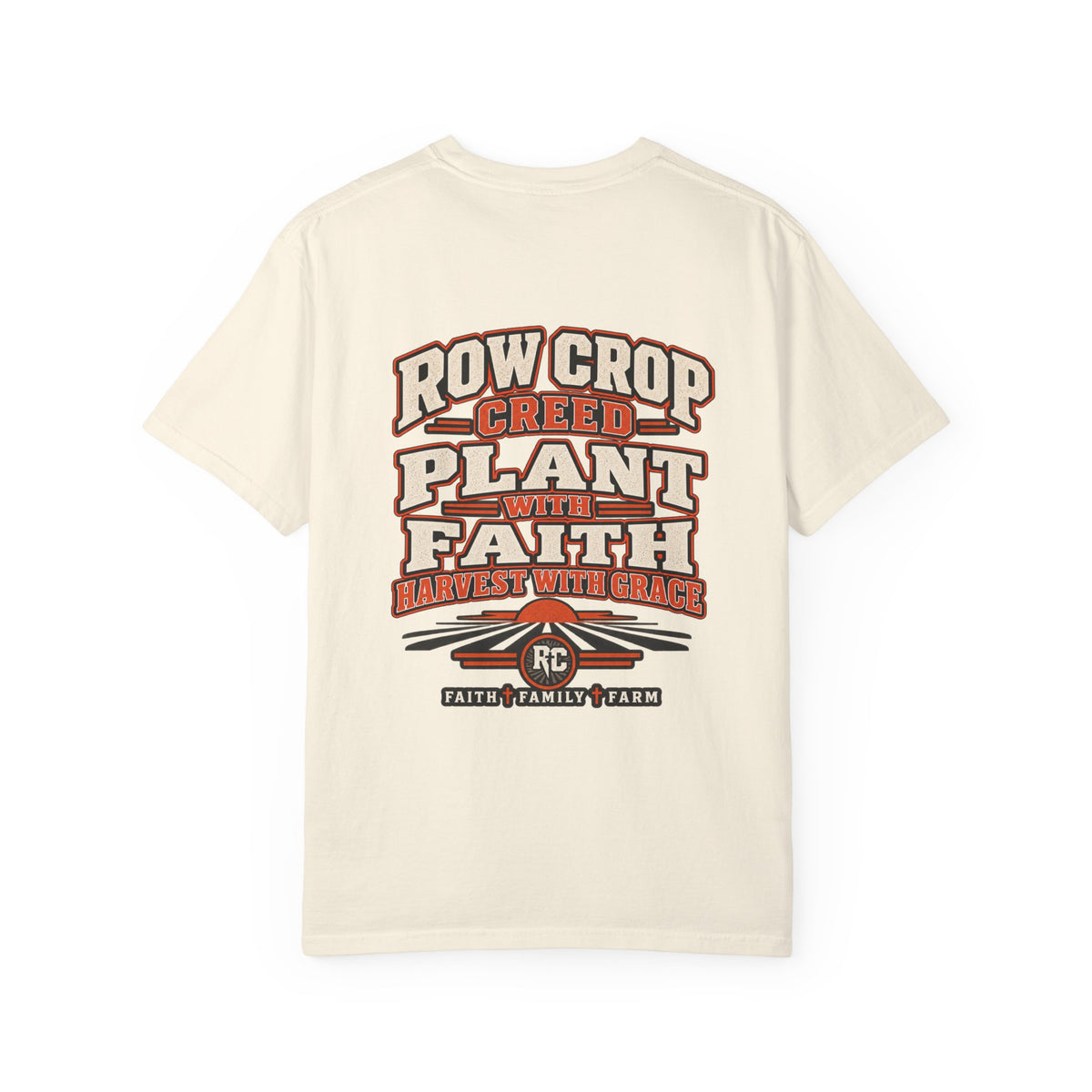 Row Crop Plant with Faith T-Shirt
