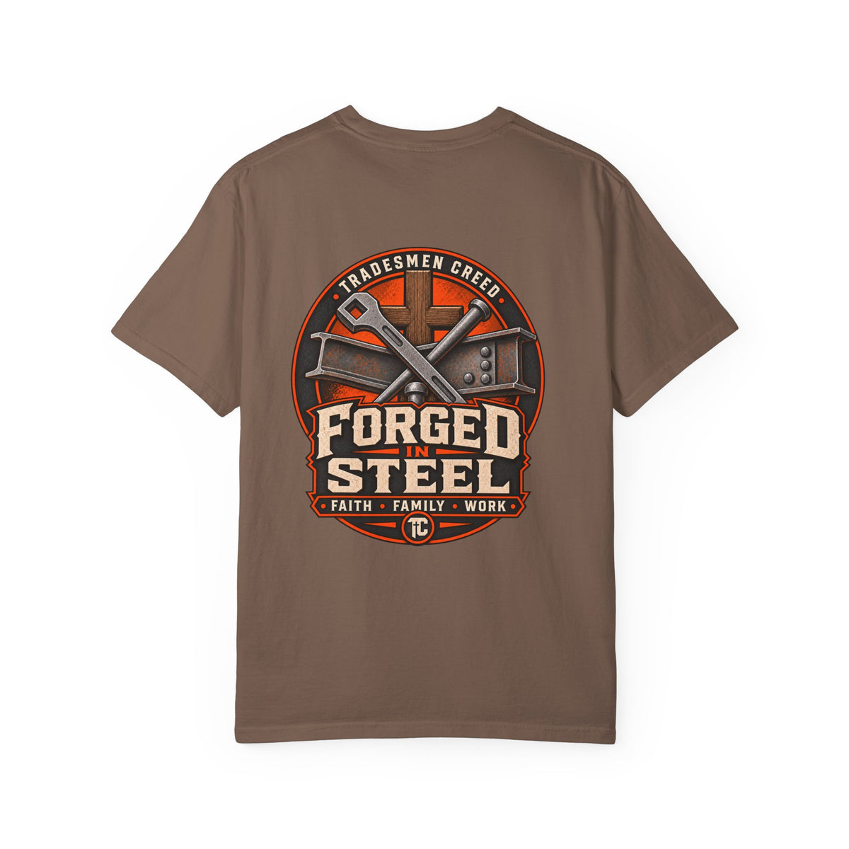 Forged in Steel Ironworkers T‑Shirt