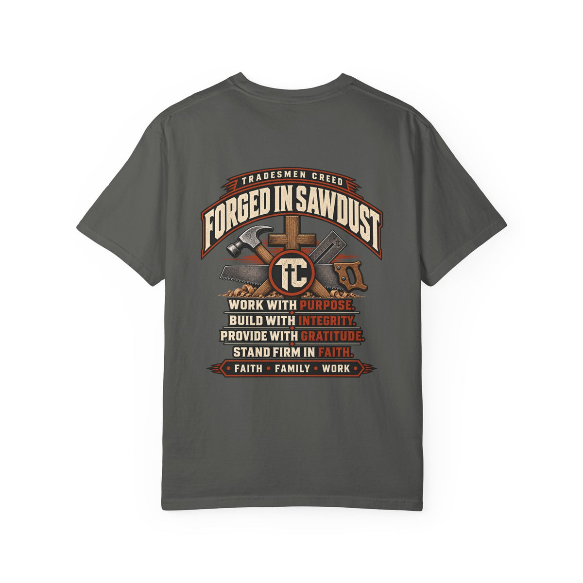 Forged in Sawdust T-Shirt