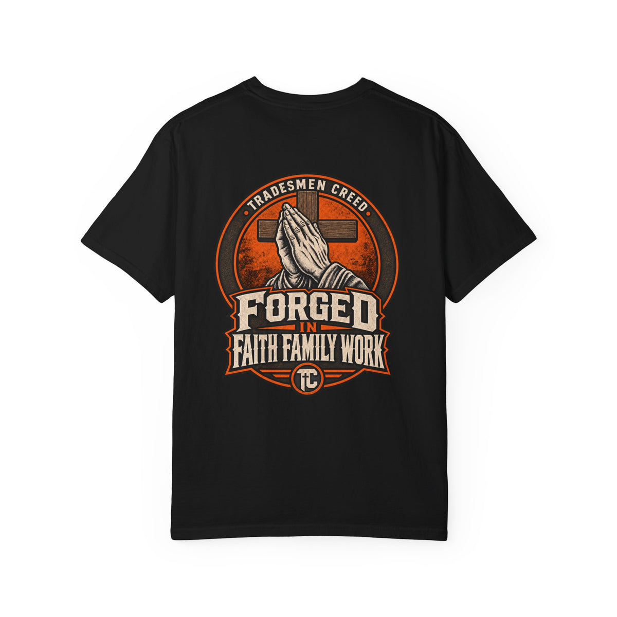 Forged in Faith T-Shirt