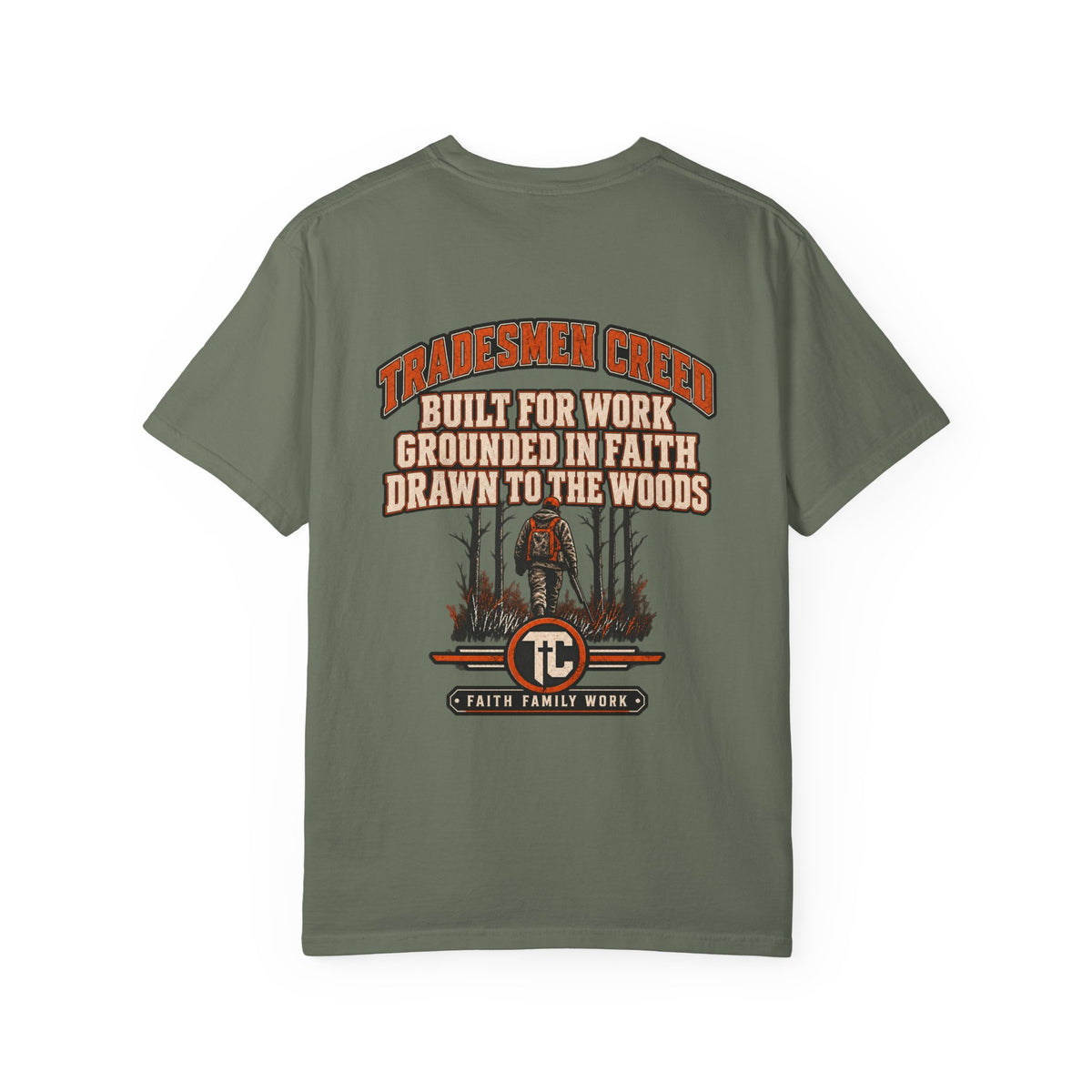 Built for Work, Grounded in Faith, Drawn to the Woods T-Shirt