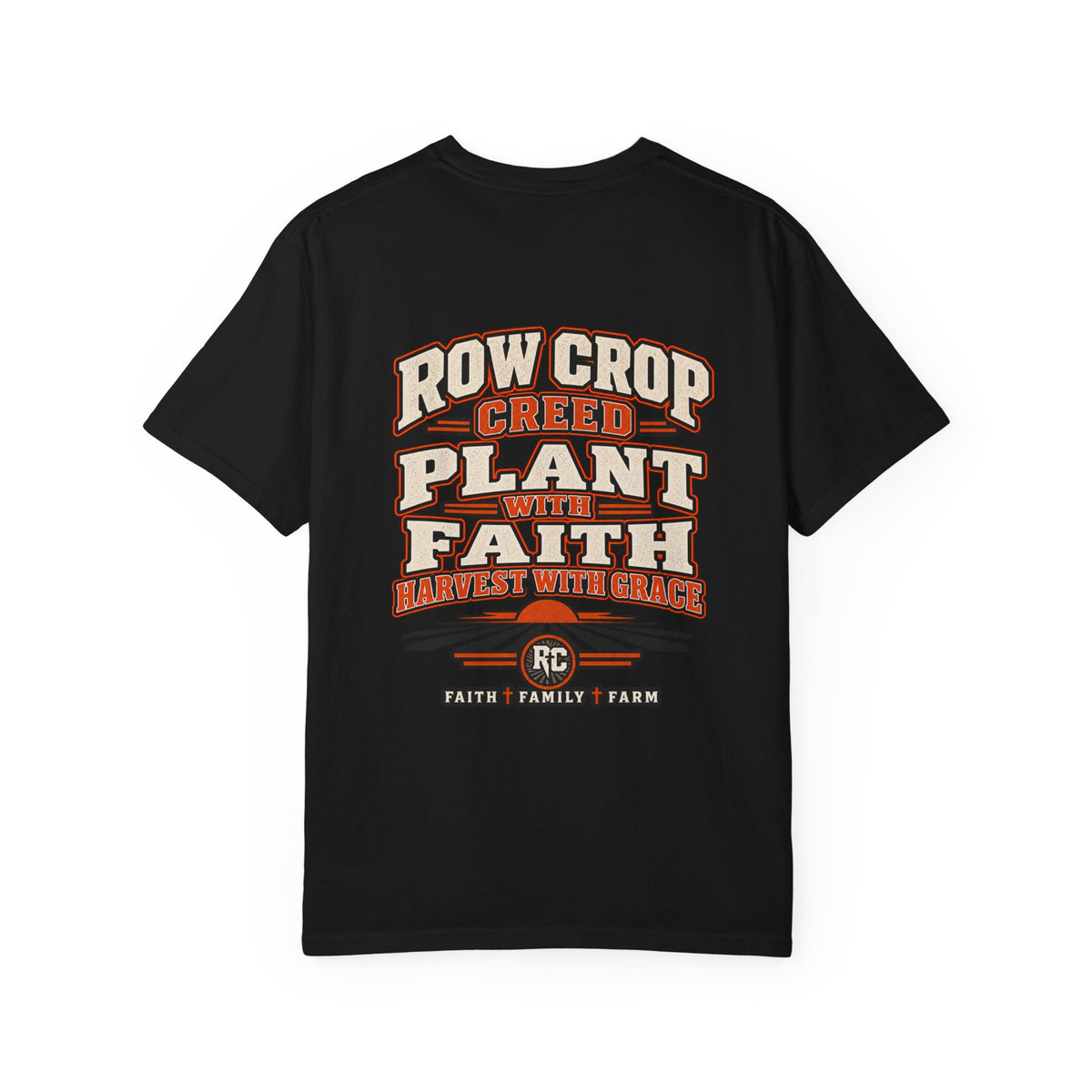 Row Crop Plant with Faith T-Shirt