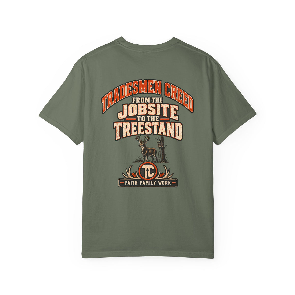 From the Jobsite to the Treestand T-Shirt