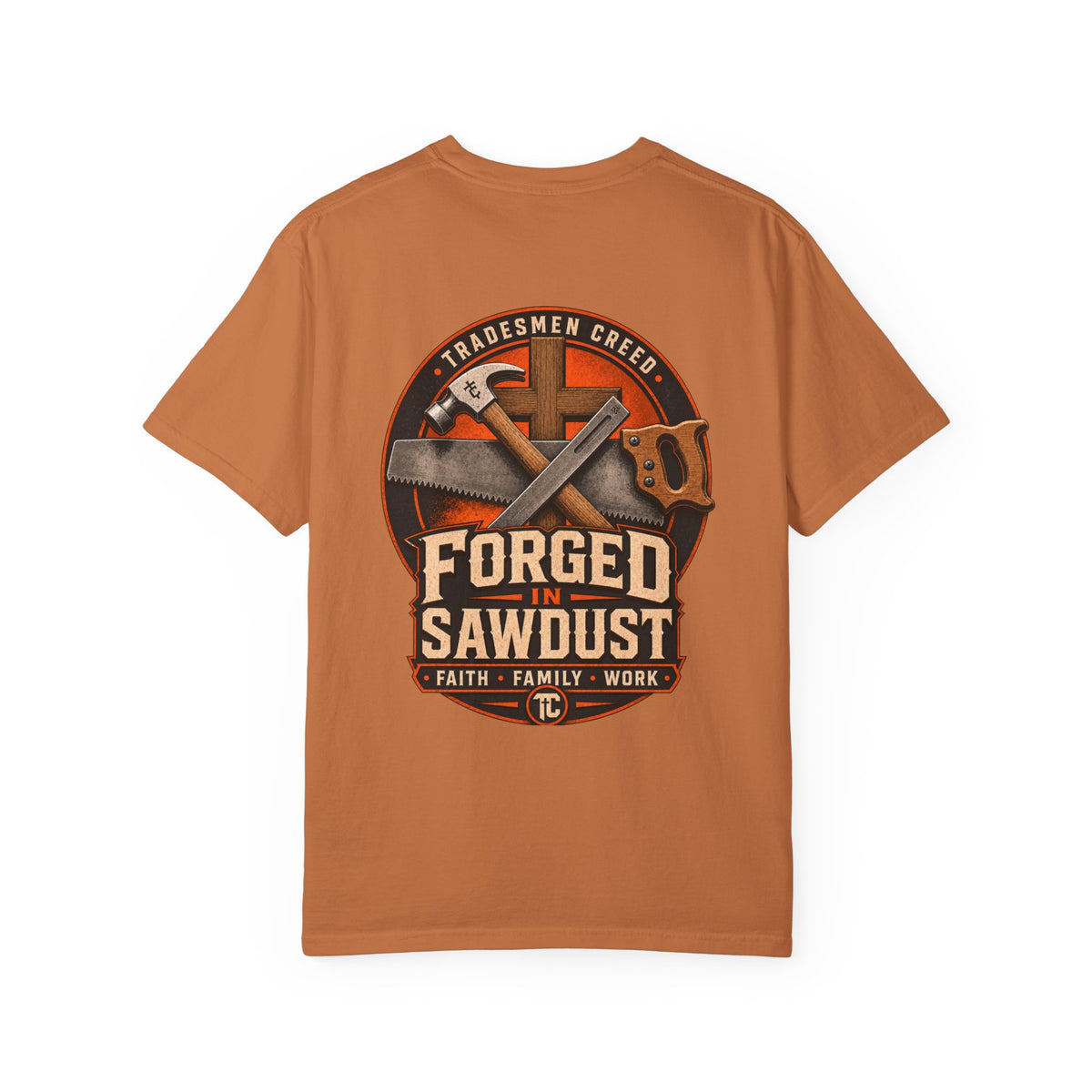 Forged in Sawdust T-Shirt
