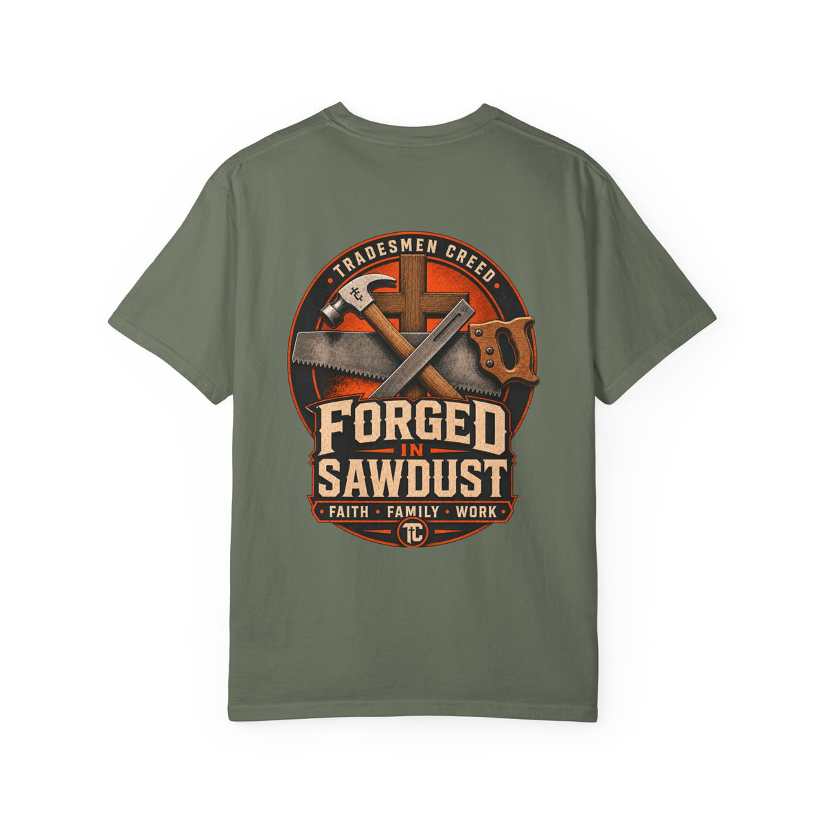 Forged in Sawdust T-Shirt