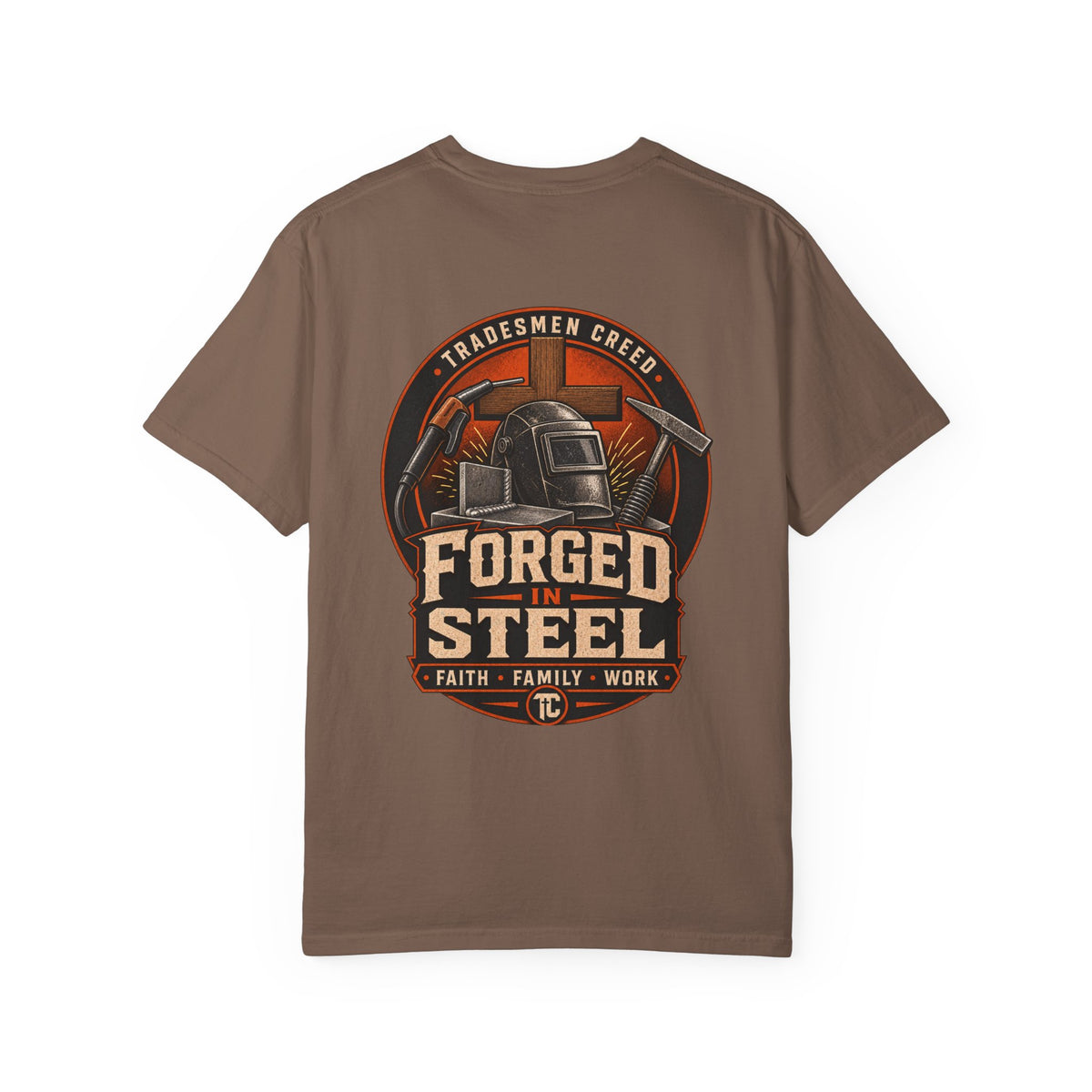 Forged In Steel Welder T-Shirt