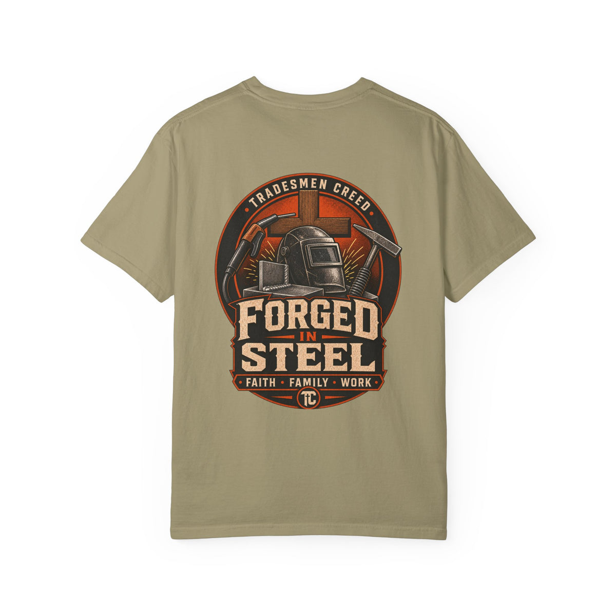 Forged In Steel Welder T-Shirt