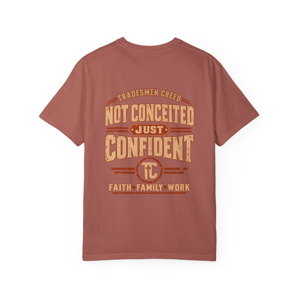 Not Conceited Just Confident T-Shirt