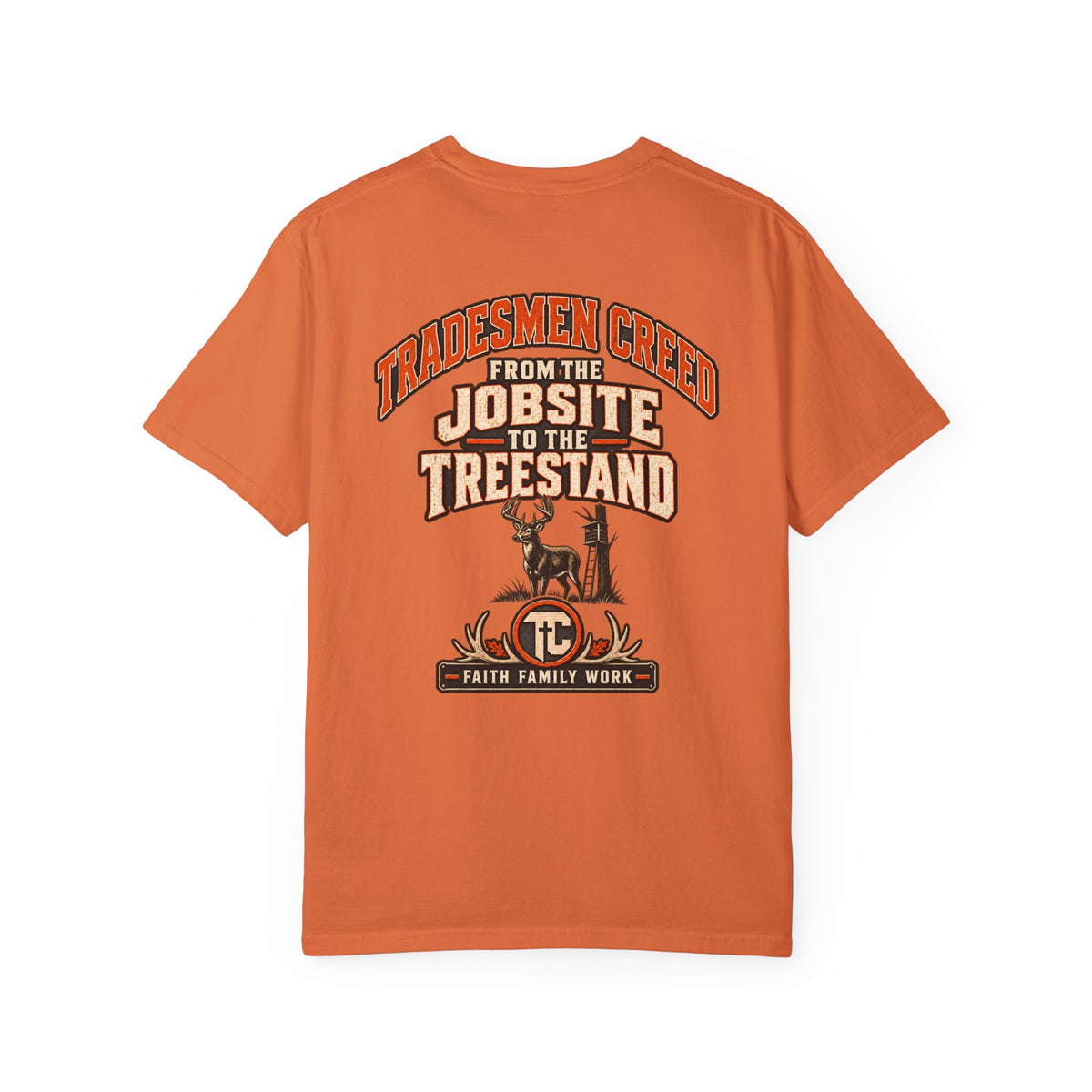 From the Jobsite to the Treestand T-Shirt
