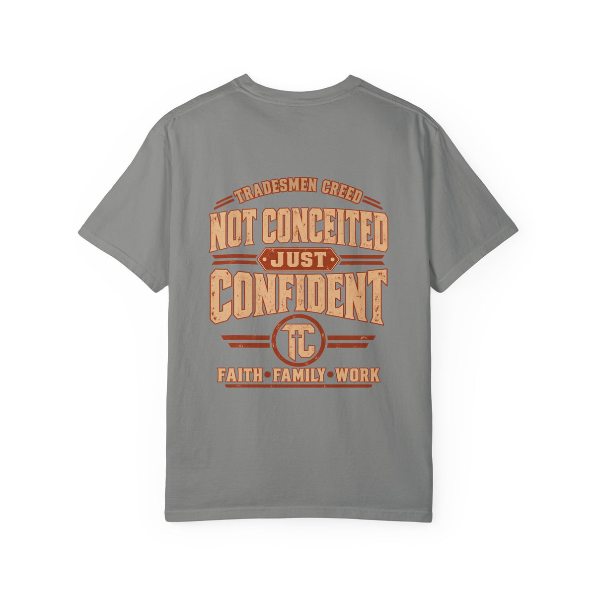 Not Conceited Just Confident T-Shirt