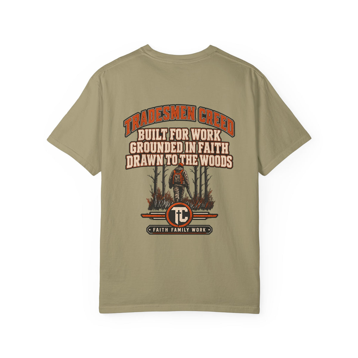 Built for Work, Grounded in Faith, Drawn to the Woods T-Shirt