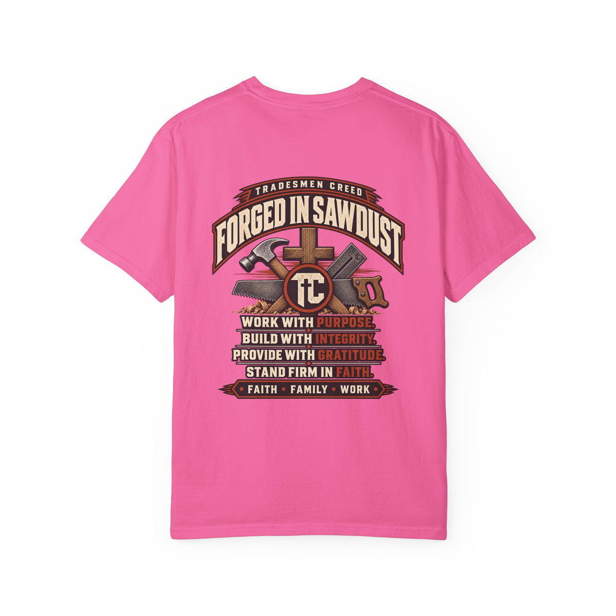 Forged in Sawdust T-Shirt