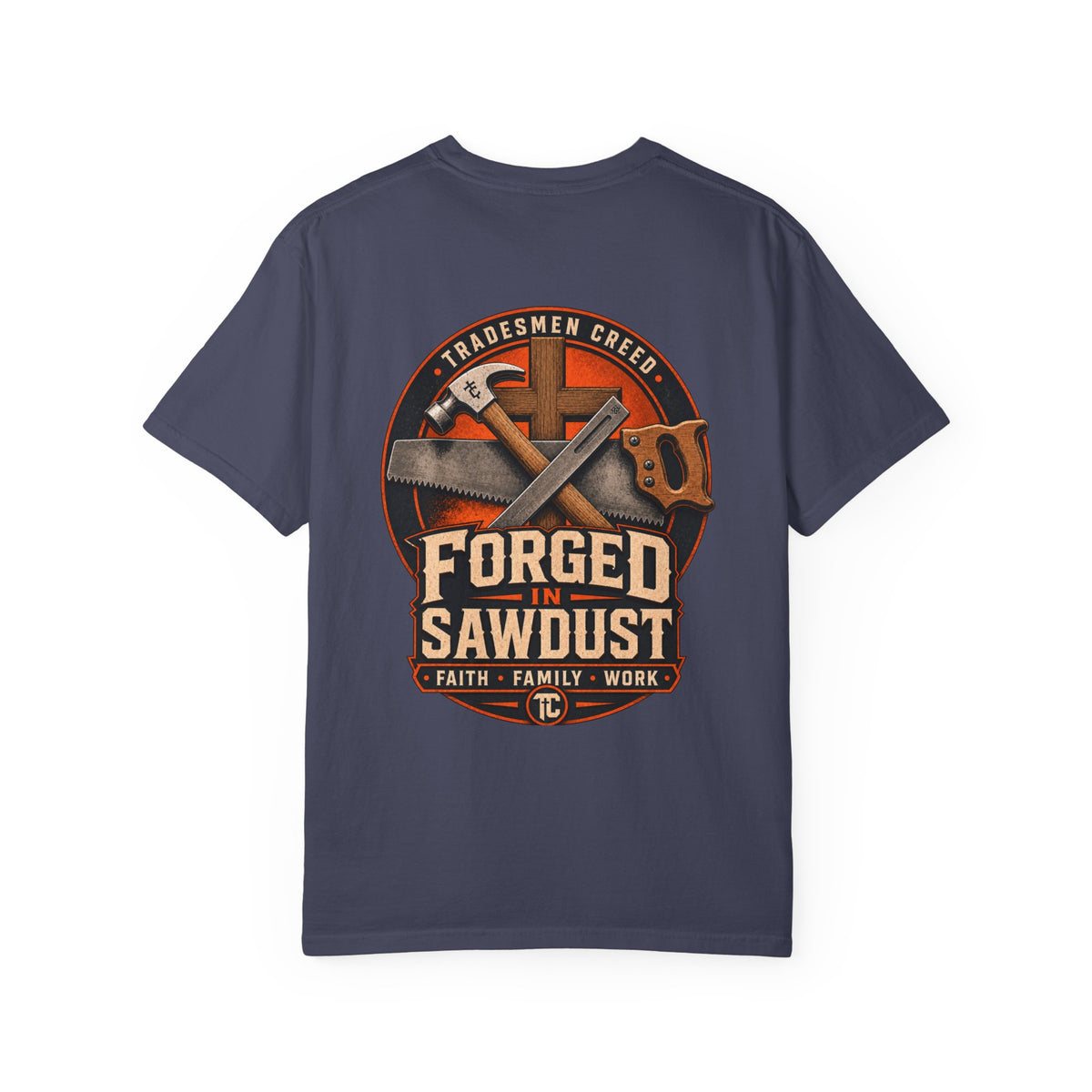 Forged in Sawdust T-Shirt