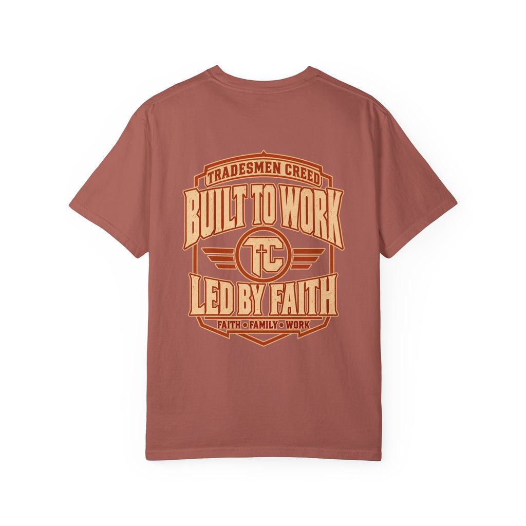 Built to Work Led by Faith T-Shirt