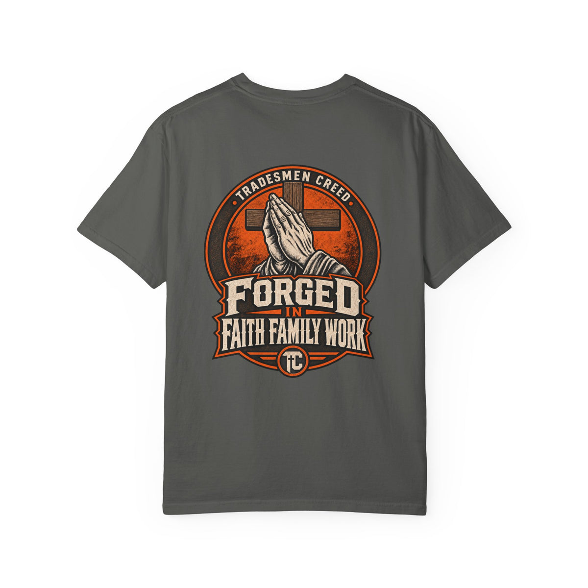 Forged in Faith T-Shirt